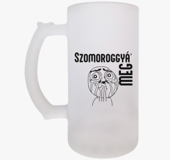 Szomoroggyá meg sörö