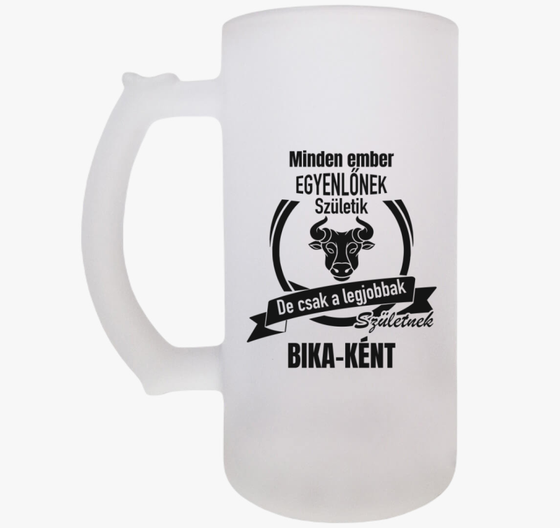 A legjobbak születnek bika-ként - bika horoszkóp söröskorsó