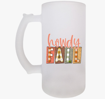 Howdy Fall söröskors