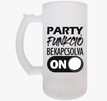 Party funkció sörösk