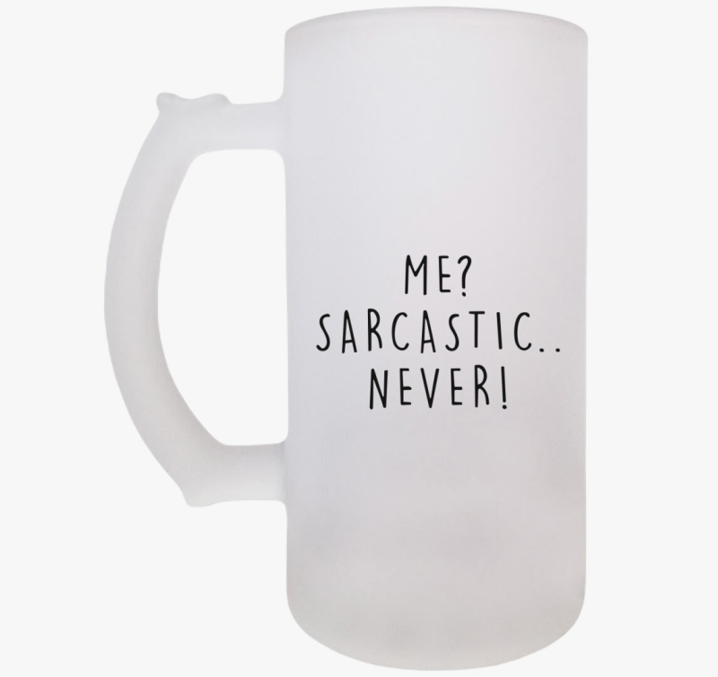 Én szarkasztikus? Soha!  söröskorsó