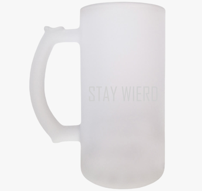 Stay wierd söröskorsó