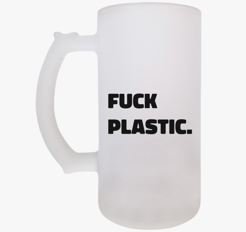 Fuck plastic söröskorsó