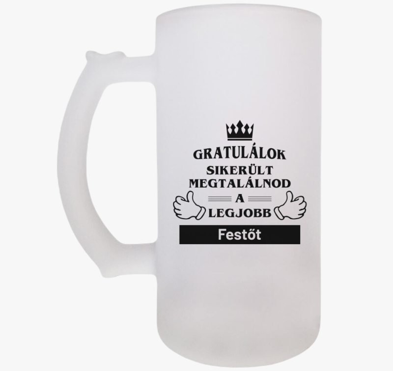 Gratulálok sikerült megtalálnod a legjobb festőt söröskorsó