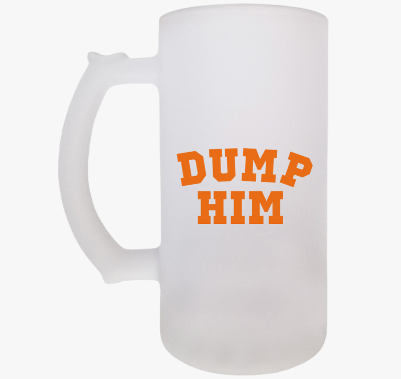 DUMP HIM orange söröskorsó