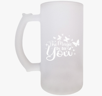 Magic in you sörösko