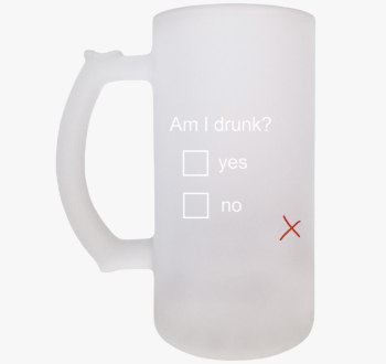 Am I drunk söröskors