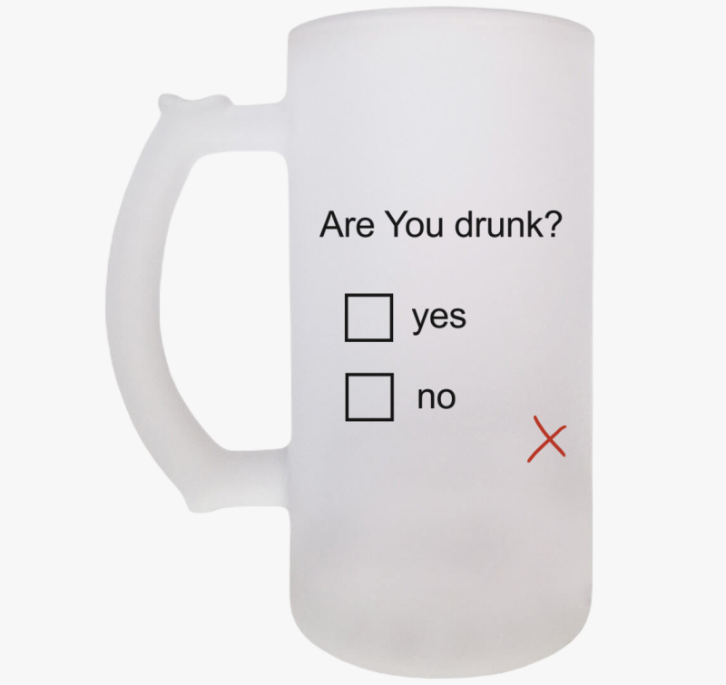 Are You drunk söröskorsó