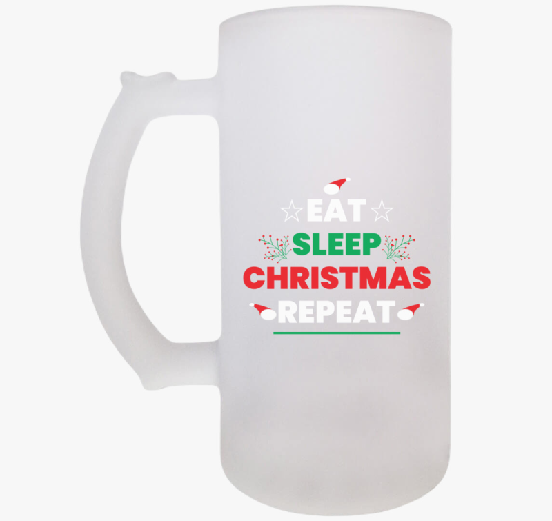 Eat sleep christmas repeat söröskorsó