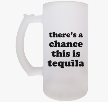 Tequila chance sörös