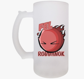 Felrobbanok söröskor