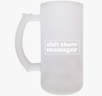 Shit show manager sö...