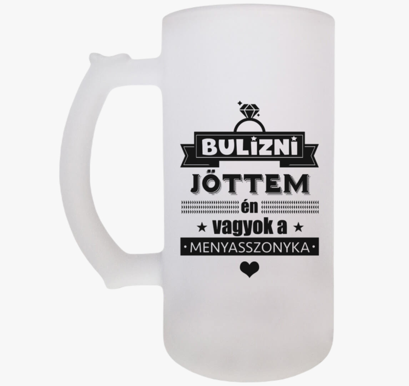 Bulizni jöttem - Menyasszonynak Lánybúcsús söröskorsó