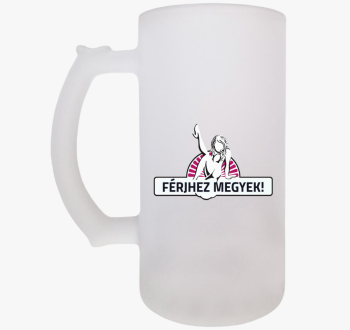 Férjhez megyek sörös...