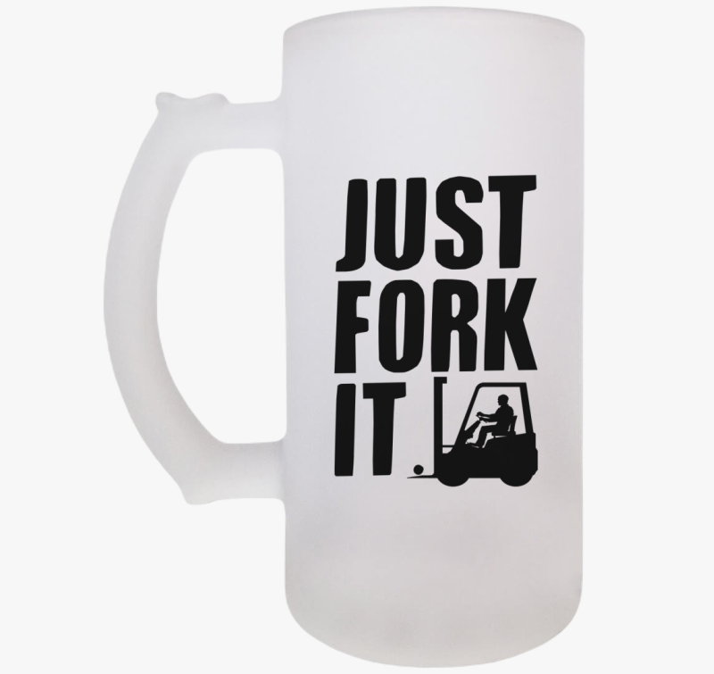 JUST FORK IT - Targoncás söröskorsó