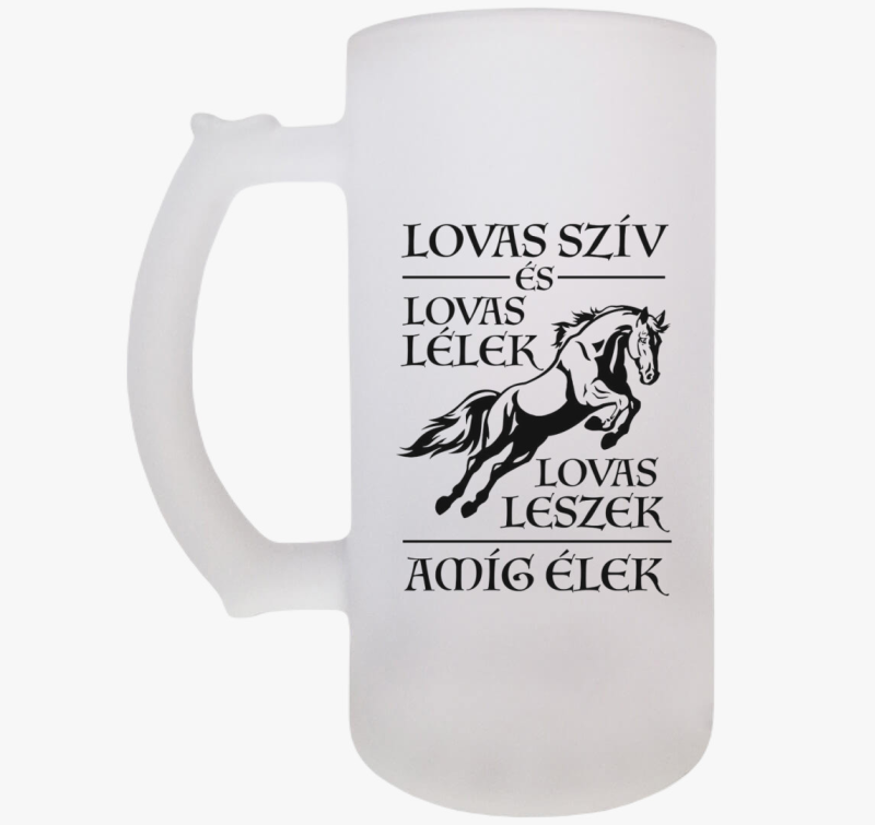 Lovas szív, lovas lélek söröskorsó