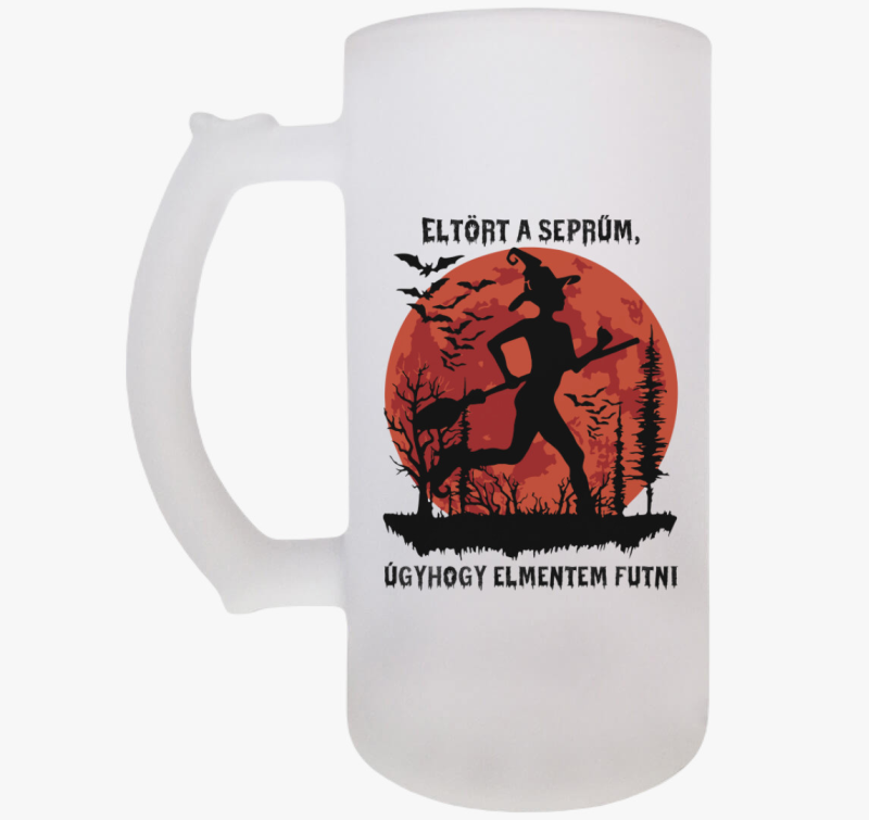 Eltört a seprűm, úgyhogy elmentem futni söröskorsó