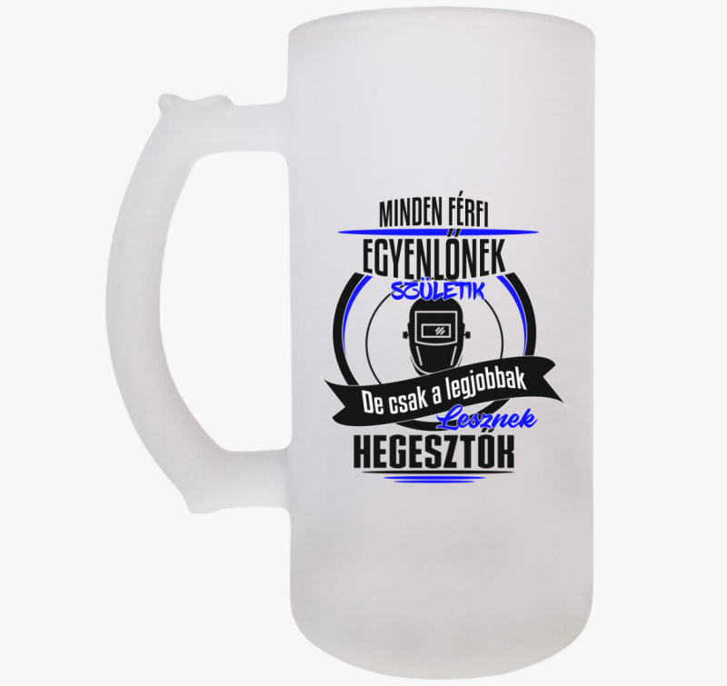 A legjobbak lesznek hegesztők! söröskorsó