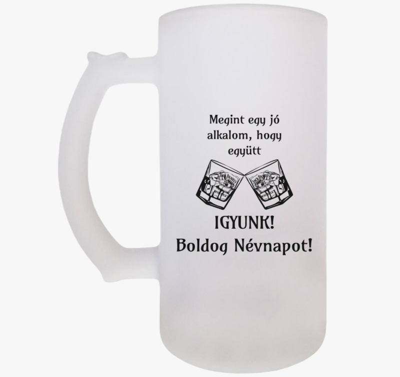 Igyunk! boldog névnapot söröskorsó