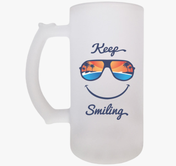 Keep Smiling  sörösk...