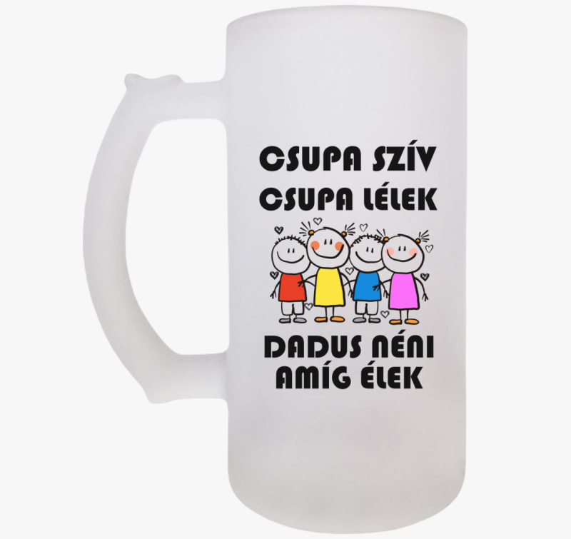 Dadus Néni amíg élek söröskorsó