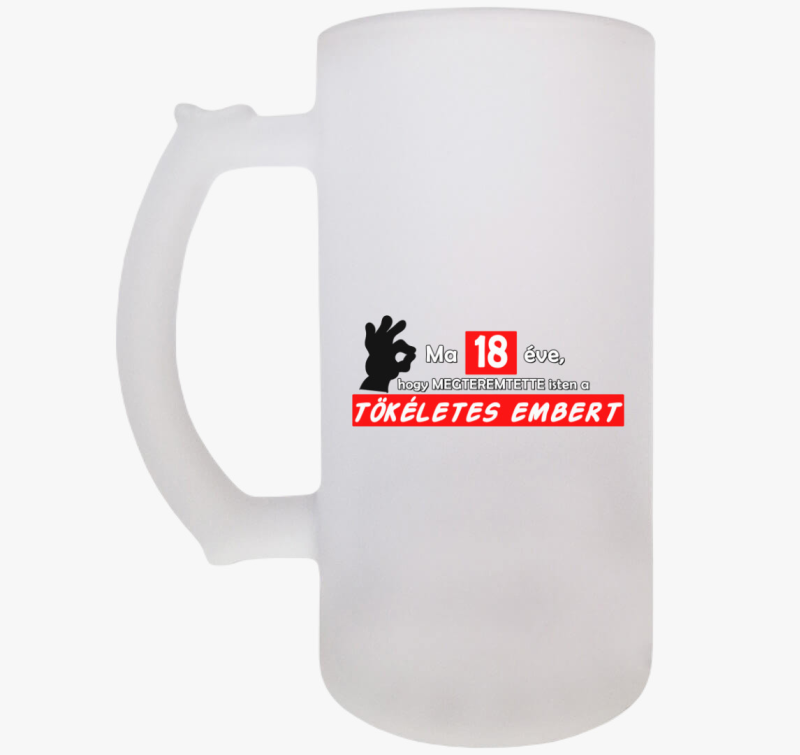 Isten megteremtette a tökéletes embert söröskorsó - Megadható életkorral - 