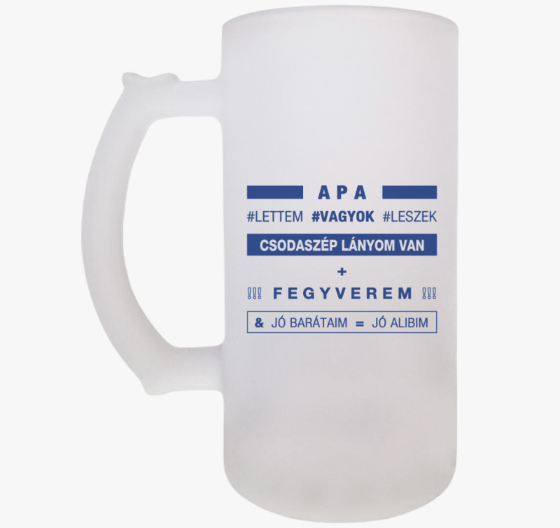 Apa lettem vagyok leszek söröskorsó