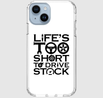 Life's to short to drive stock telefontok