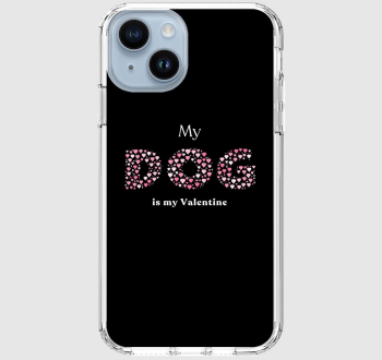 My dog is my Valentine telefontok 
