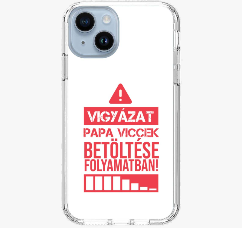 Vigyázat papa viccek telefontok