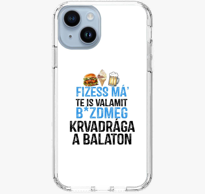 Fizessé Má....Balaton telefontok