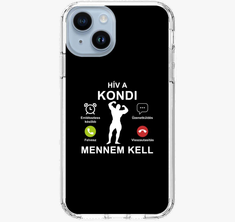 Hív a kondi mennem kell telefontok