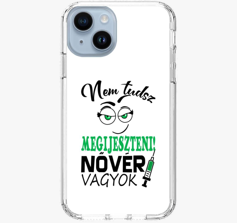 Nővér vagyok nem tudsz megijeszteni telefontok
