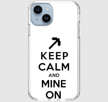 Keep calm and mine on telefontok
