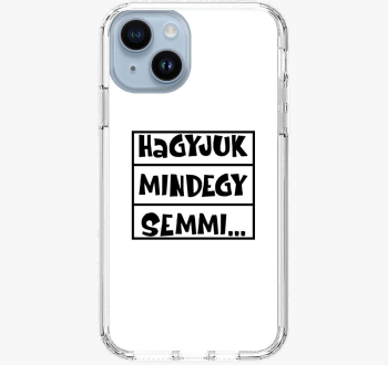Duzzogós telefontok