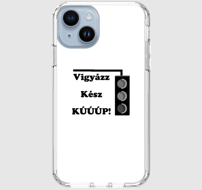 Vigyázz, kész, kúúúp telefontok