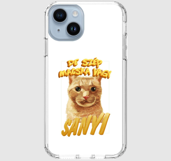 De szép macska vagy Sanyi telefontok