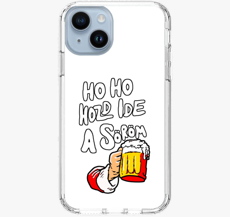 Ho Ho Hozd Ide a Söröm telefontok