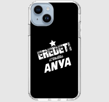 Anya tökéletes telefontok