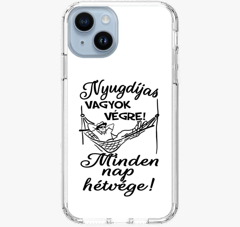 Nyugdíjas vagyok végre! Minden nap hétvége! férfi telefontok