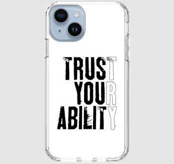 Trust your ability telefontok