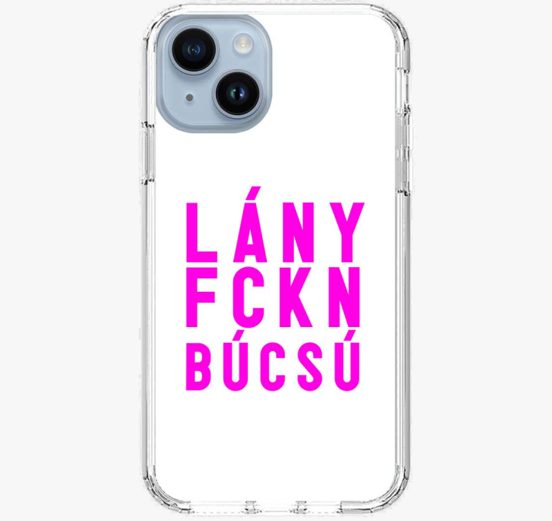 Lány FCKN Búcsú telefontok