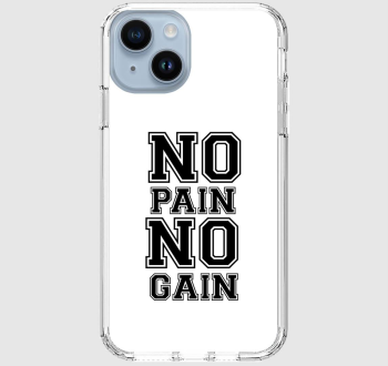 No pain no gain telefontok