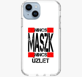 Nincs maszk, nincs üzlet telefontok