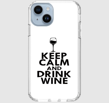 Keep Calm And Drink Wine telefontok