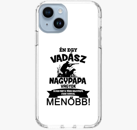 Én egy vadász nagypapa vagyok,...