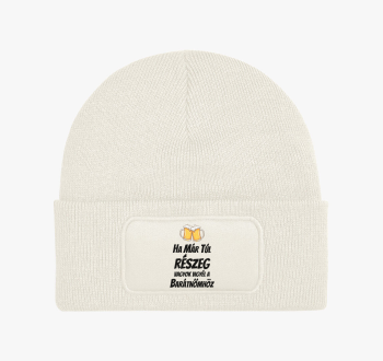 Ha már túl részeg va...