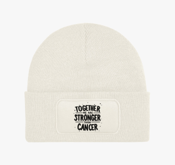 Stronger than cancer...