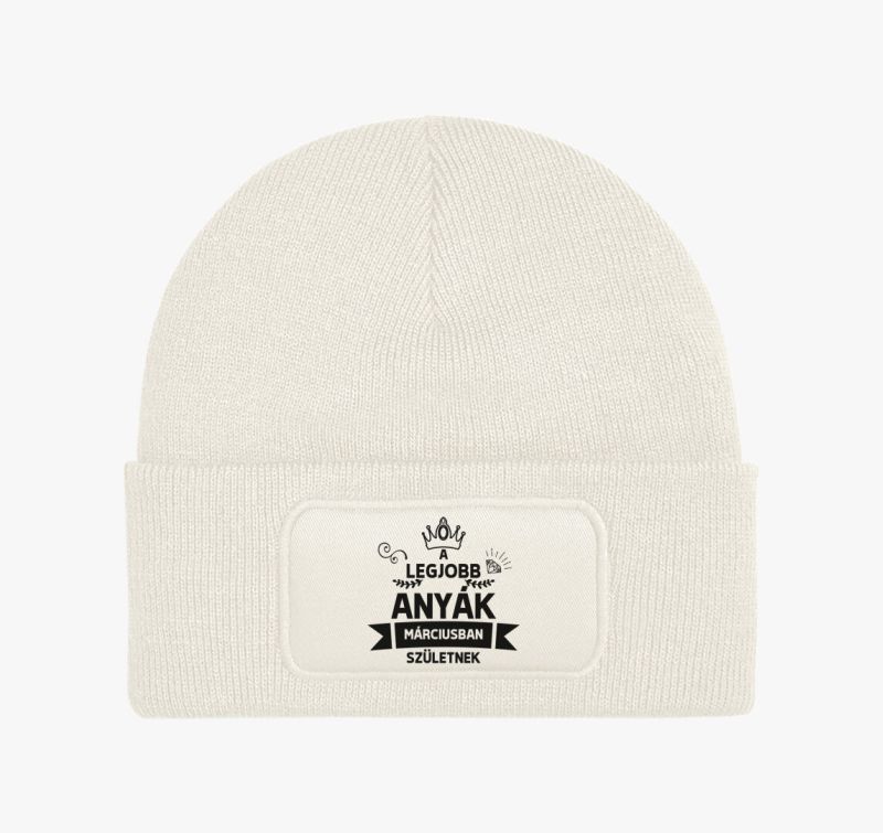 A legjobb anyák márciusban születnek születésnap téli sapka