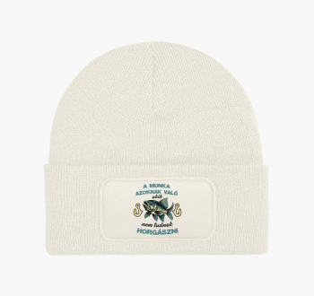 A munka azoknak való...